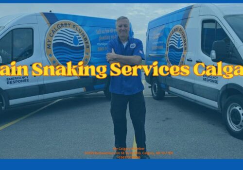 Drain Snaking Services Calgary – Clearing Away Blockages