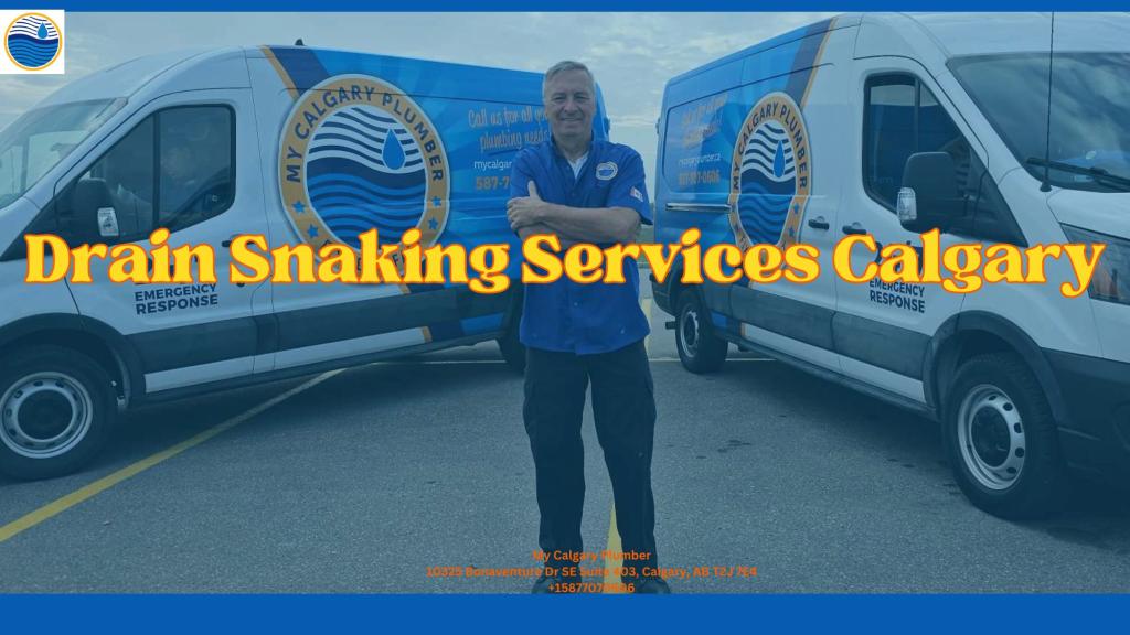 Drain Snaking Services Calgary – Clearing Away Blockages